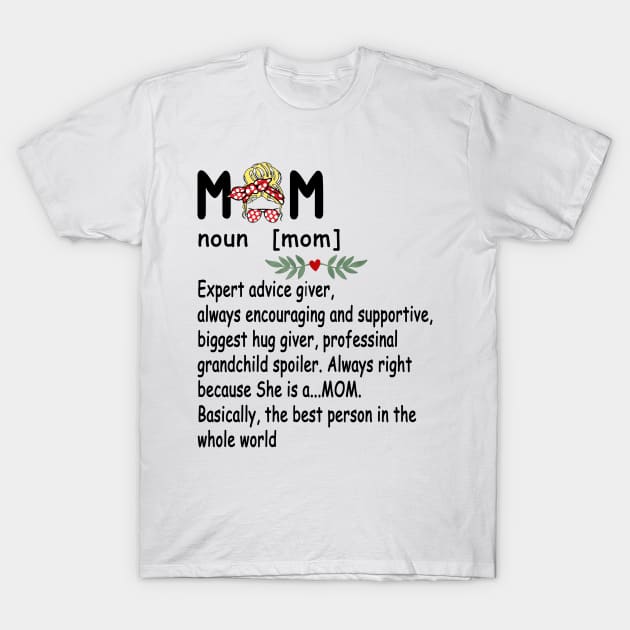 Mom Definition - Cute and Funny Mother's Day 2021 T-Shirt by peskybeater